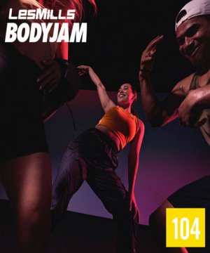Hot Sale Les Mills BODY JAM 104 Complete Video, Music and Notes